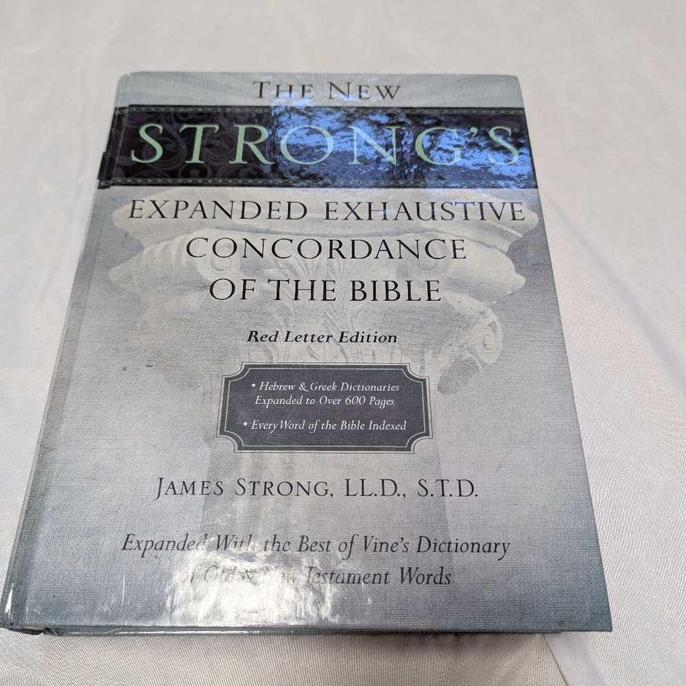 Strongs Expanded Exhaustive Concordance Of The Bible Red Letter Edition Hardback